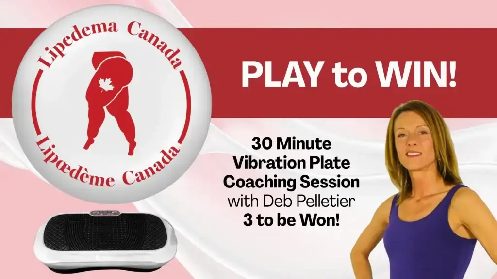 Trivia Night - Lipedema Edition 3 Coaching sessions with Debby Pelleteir Vibration Plate Expert/Coach