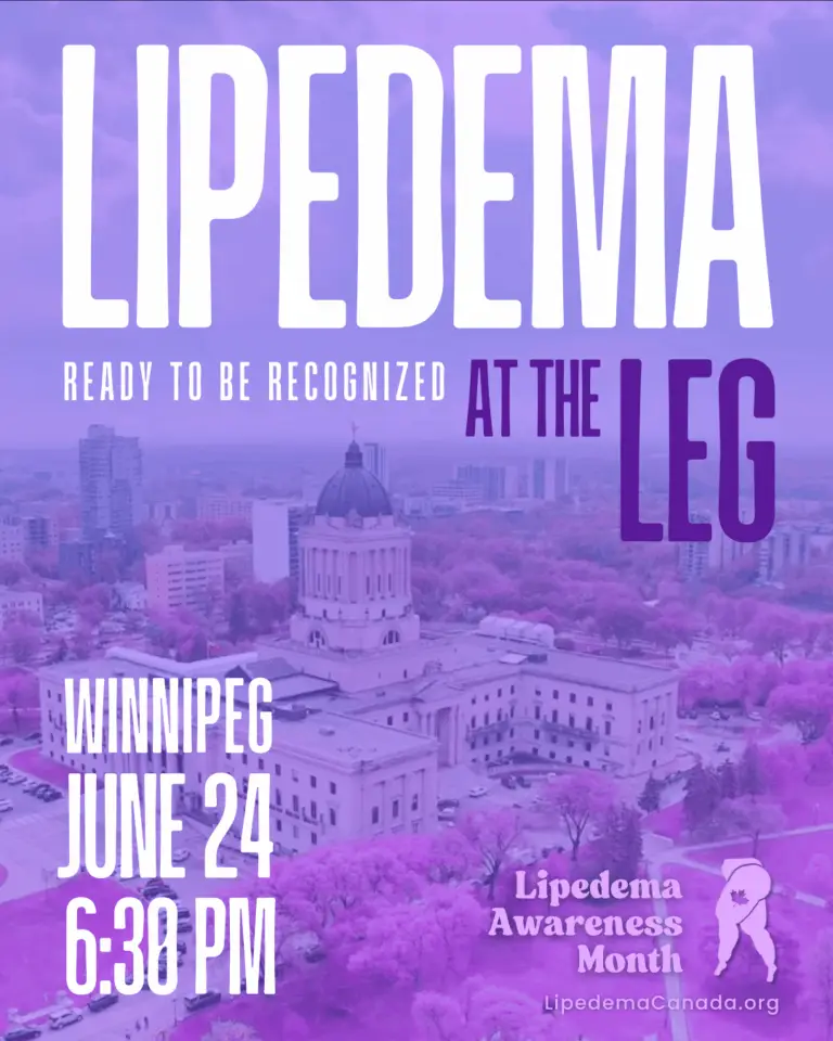 Lipedema Canada is hosting a live event for Lipedema Awareness Month, at the Manitoba Legislative Building.