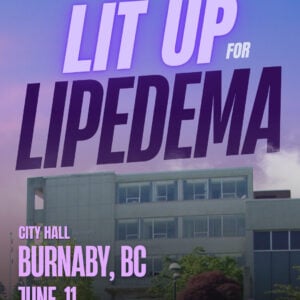 Lipedema Awareness Month 13 BC BURNABY City Hall