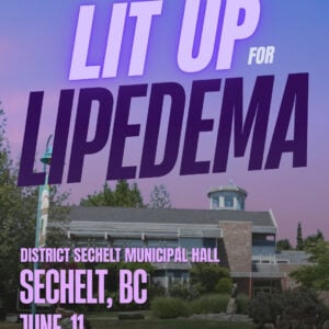 Lipedema Awareness Month 17 BC SECHELT Municipal Hall