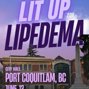 Lipedema Awareness Month 80 BC Port Coquitlam CITY HALL