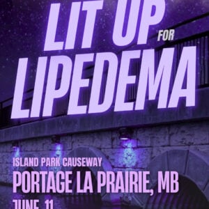 Lipedema Awareness Month 28 MB Portage La Prairie ISLAND PARK CAUSEWAY