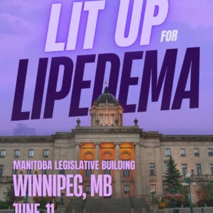 Lipedema Awareness Month 31 MB Winnipeg Legislative Building