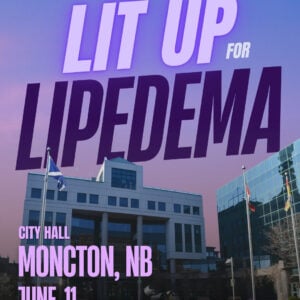 Lipedema Awareness Month 40 NB MONCTON City Hall