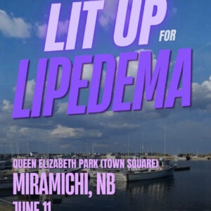 Lipedema Awareness Month 36 NB Miramichi Queen Elizabeth Park Town Square