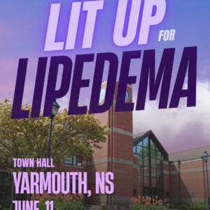 Lipedema Awareness Month 49 NS Yarmouth CITY HALL