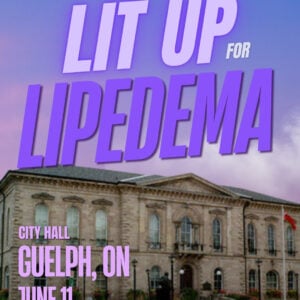Lipedema Awareness Month 55 ON GUELPH City Hall