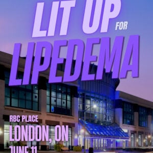 Lipedema Awareness Month 59 ON LONDON RBC Place