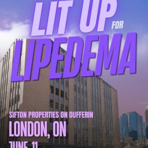Lipedema Awareness Month 60 ON London Sifton Properties on Dufferin
