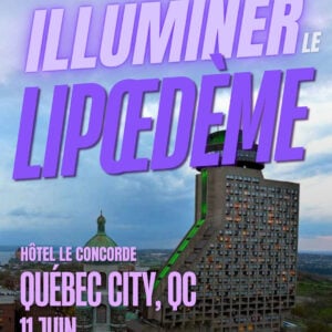 Lipedema Awareness Month 74 QC QUEBEC CITY Hotel Le Concord