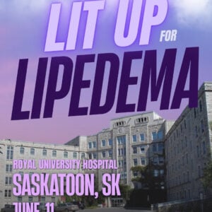 Lipedema Awareness Month 76 SK SASKATOON Royal University Hospital