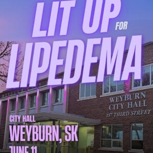 Lipedema Awareness Month 78 SK weyburn City Hall