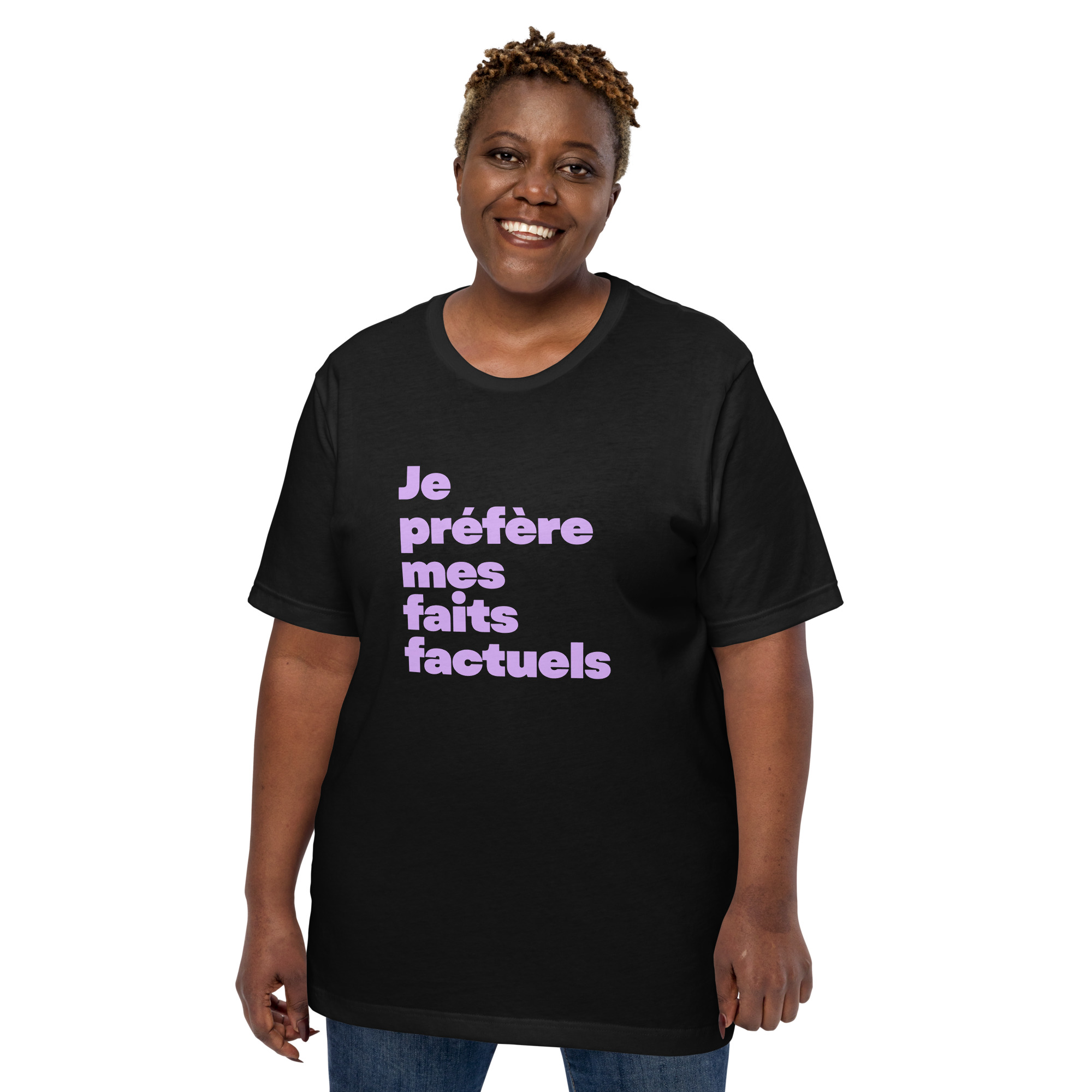 faits T-shirt unisexe - en français